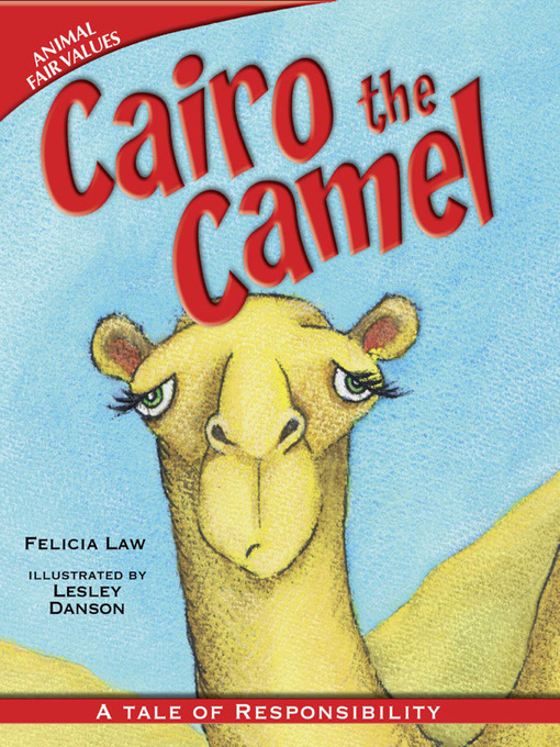Title details for Cairo the Camel by Felicia Law - Available